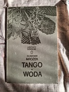 Tango, Woda, Sławomir Mrożek