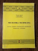 Mechanika techniczna Statyka elementy wytrzymałości materiałów kinematyka 