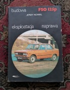Książka Fiat FSO 125p naprawa i eksploatacja, stan bardzo dobry, 1987 rok