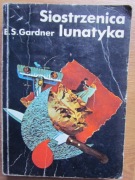 Siostrzenica lunatyka __  Erle Stanley Gardner 