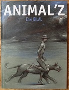 Animal’z  Enki Bilal