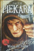 Jacek Piekara Ja, inkwizytor Wieże do nieba Twarda oprawa