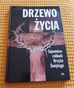 DRZEWO ŻYCIA Tajemnice relikwii Krzyża Świętego Massimo Olmi