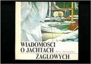 J. Dziewulski "Wiadomości i jachtach żaglowych"