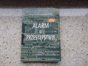 Książka Alarm o przestępstwie Zbigniew Tomasz Nowicki