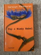 Carolyn Parkhurst - Psy z Wieży Babel