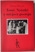 Tomi. Notatki z miejsca postoju - Tomasz Różycki