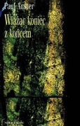 Wiążąc koniec z końcem - Paul Auster