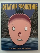 Charles Burns - OSTATNIE SPOJRZENIE