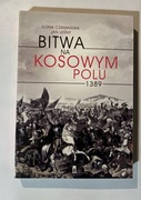 BITWA NA KOSOWYM POLU 1389 Ilona Czamańska, Jan Leśny