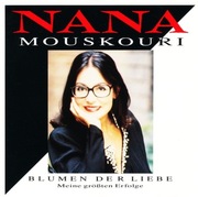 NANA MOUSKOURI - Blumen Der Liebe - Meine Größten Erfolge - Album CD 1992