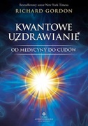 Richard Gordon - Kwantowe uzdrawianie