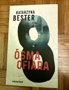 Ósma ofiara - Katarzyna Bester