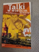Talki w wielkim mieście Leszek Talko Monika Piątkowska 