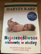 Harvey Karp Najszczęśliwsze Niemowlę w Okolicy