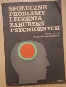 Społeczne problemy leczenia zaburzeń psychicznych Włodzimierz Brodniak