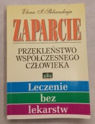 ZAPARCIE PRZEKLEŃSTO WSPÓŁCZESNEGO CZŁOWIEKA Elena J. Sklianskaja