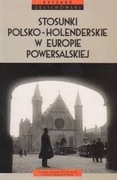 Stosunki polsko-holenderskie w Europie powersalskiej