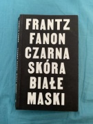 Frantz Fanon Czarna skóra białe maski