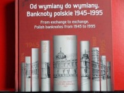 Album Od wymiany do wymiany banknoty 1945-1995