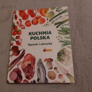 Kuchnia Polska  Pysznie i zdrowiej