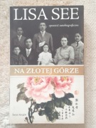 Na Złotej Górze Lisa See