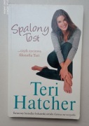 Spalony tost czyli życiowa filozofa Teri - Teri Hatcher