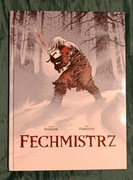 Fechmistrz , X. Dorison, J. Parnotte