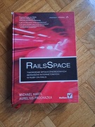 RailsSpace Tworzenie społecznościowych serwisów internetowych Ruby On Rails