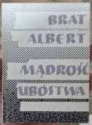 Mądrość ubóstwa Brat Albert