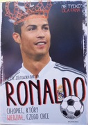 RONALDO-Chłopiec który wiedział czego chce .