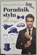 Poradnik stylu dla niego. Aleksandra Gietka-Ostrowska