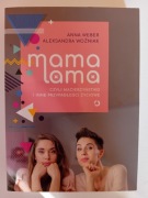 Mama lama macierzyństwo i inne przypadłości