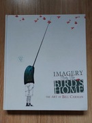 Imagery from the Bird's Home The Art of Bill Carman