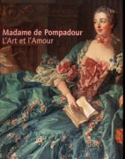 Madame de pompadour L'Art et I'Amour