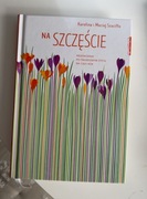 Książka "Na szczęście" Karolina i Maciej Szaciłło
