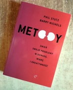 Metody. Zmień swoje problemy w odwagę, wiarę i kreatywność