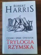 Harris "Trylogia Rzymska. Cycero. Spisek. Dyktator"