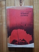 książka "Wybierać kotwicę" Walenty Zygmunt Milenuszkin