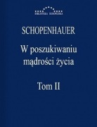 Arthur Schopenhauer W poszukiwaniu mądrości życia