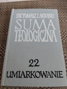 Suma Teologiczna tom 22 Umiarkowanie