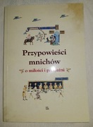 Przypowieść mnichów o miłości i przyjaźni
