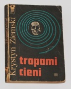 Krystyn Ziemski - Tropami cieni (1978) (Srebrny Kluczyk)