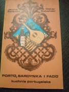 Książka "Porto, sardynka i fado kuchnia portugalska" Janina Pałęcka