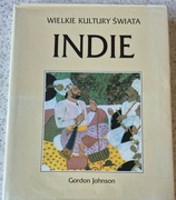 Indie. Wielkie Kultury Świata - Gordon Johnson - darmowa dostawa