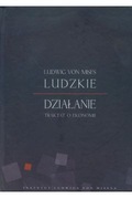 Ludzkie działanie  Ludwig von Mises