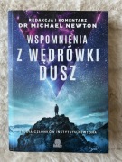 Wspomnienia z wędrówki dusz - Redakcja i komentarz dr Michael Newton