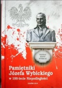 PAMIĘTNIKI JÓZEFA WYBICKIEGO W 100-LECIE NIEPODLEGŁOŚCI
