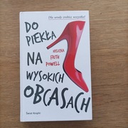 Do piekła na wysokich obcasach- H. Powell