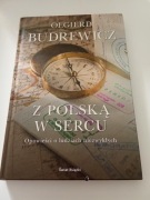 Z Polską w sercu Olgierd Budrewicz